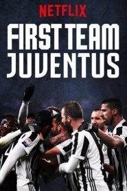 First Team: Juventus: Stagione 1