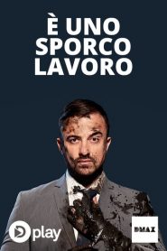 È uno sporco lavoro