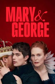 Mary & George: Stagione 1